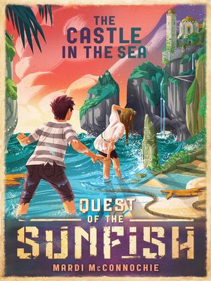 cover image of The Castle in the Sea: Quest of the Sunfish 2